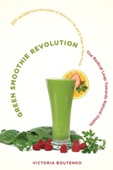 Green Smoothie Revolution by Victoria Boutenko