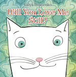 Book - Will You Love Me Still? 