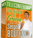 Sergei Boutenko Miracle of Greens Teleconference